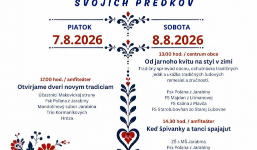 XXI. ROČNÍK SLÁVNOSTÍ ZVYKOV A OBYČAJOV OBCE JARABINA 